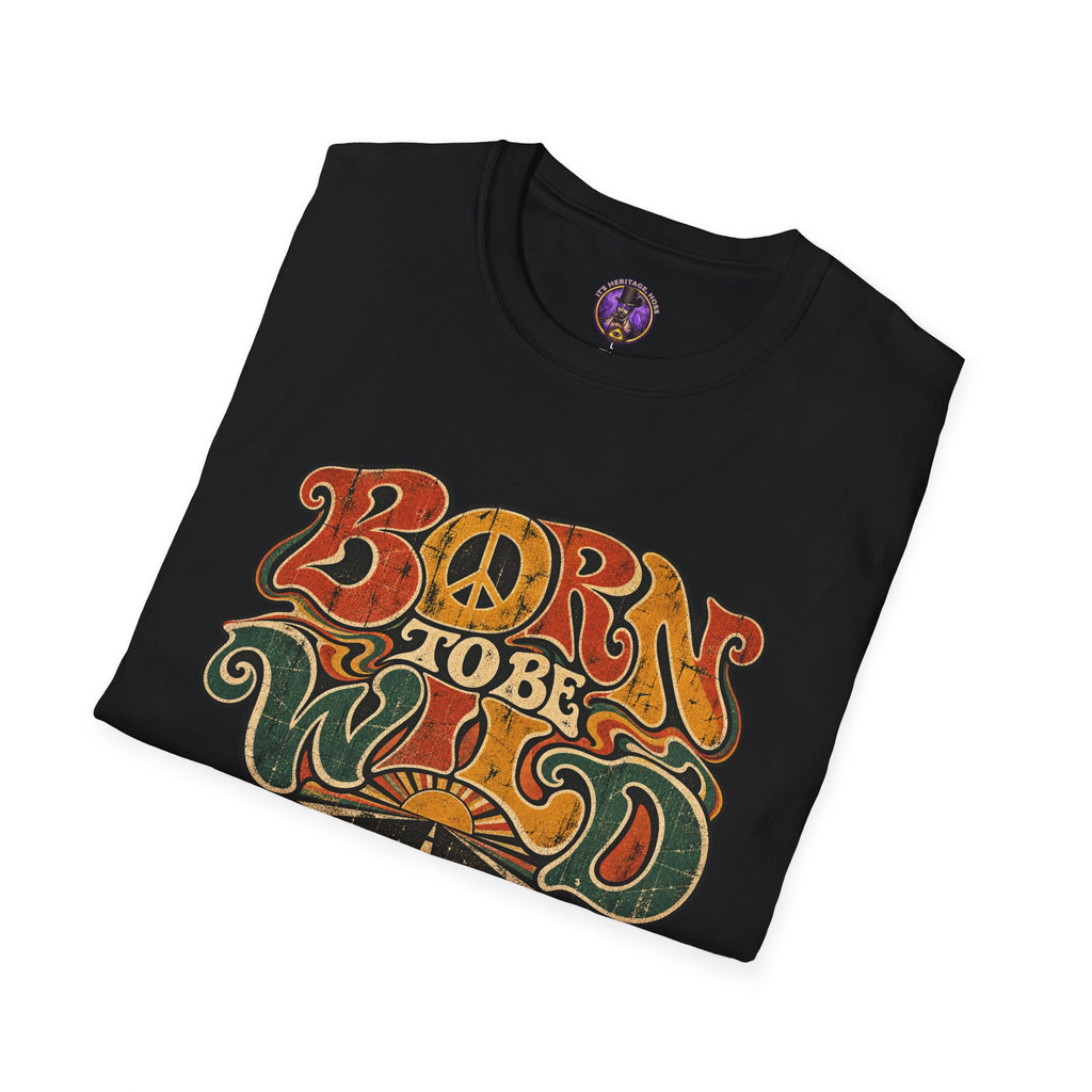 Born to Be Wild Motorcycle T-Shirt | It's Heritage Hoss