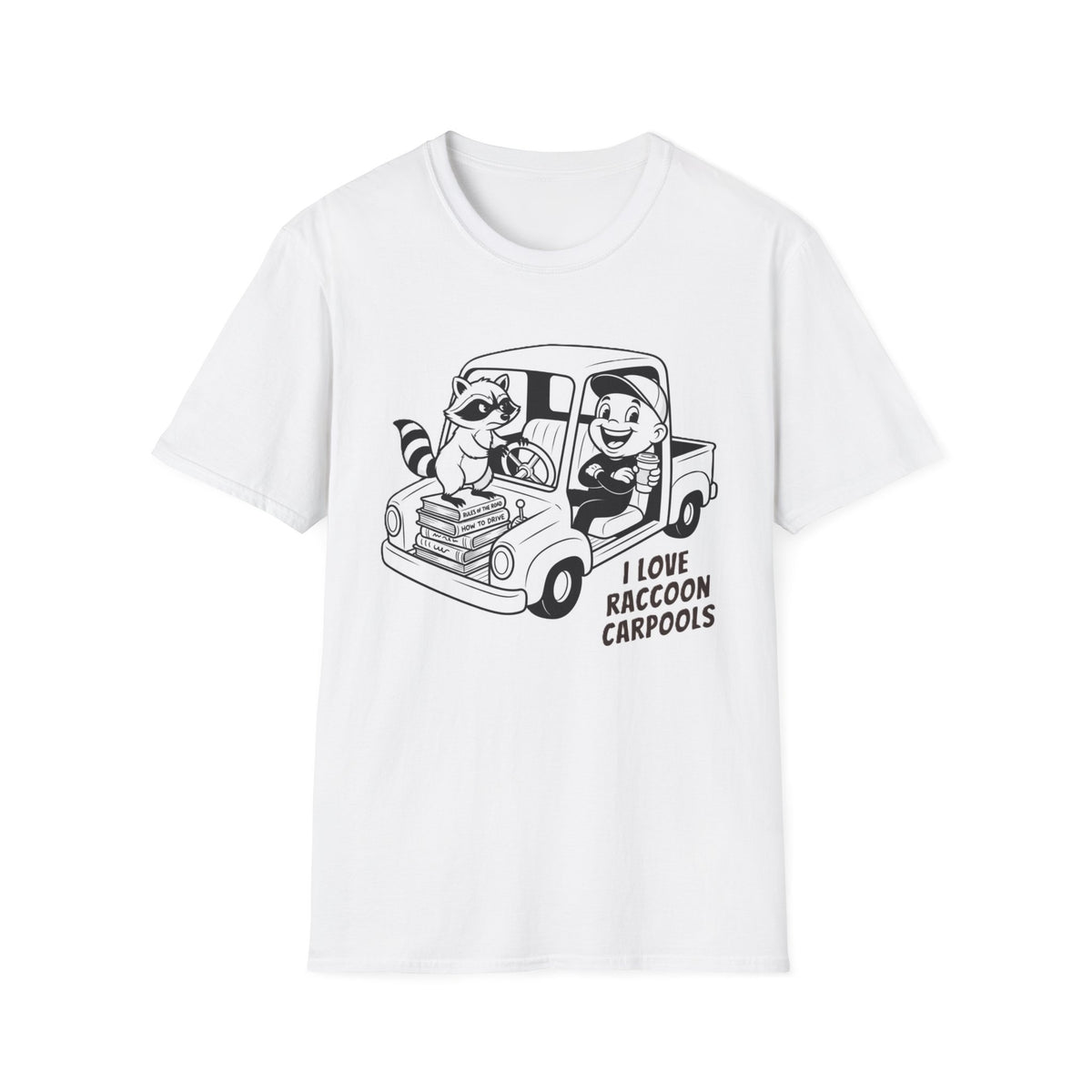 I Love Raccoon Carpools T-Shirt