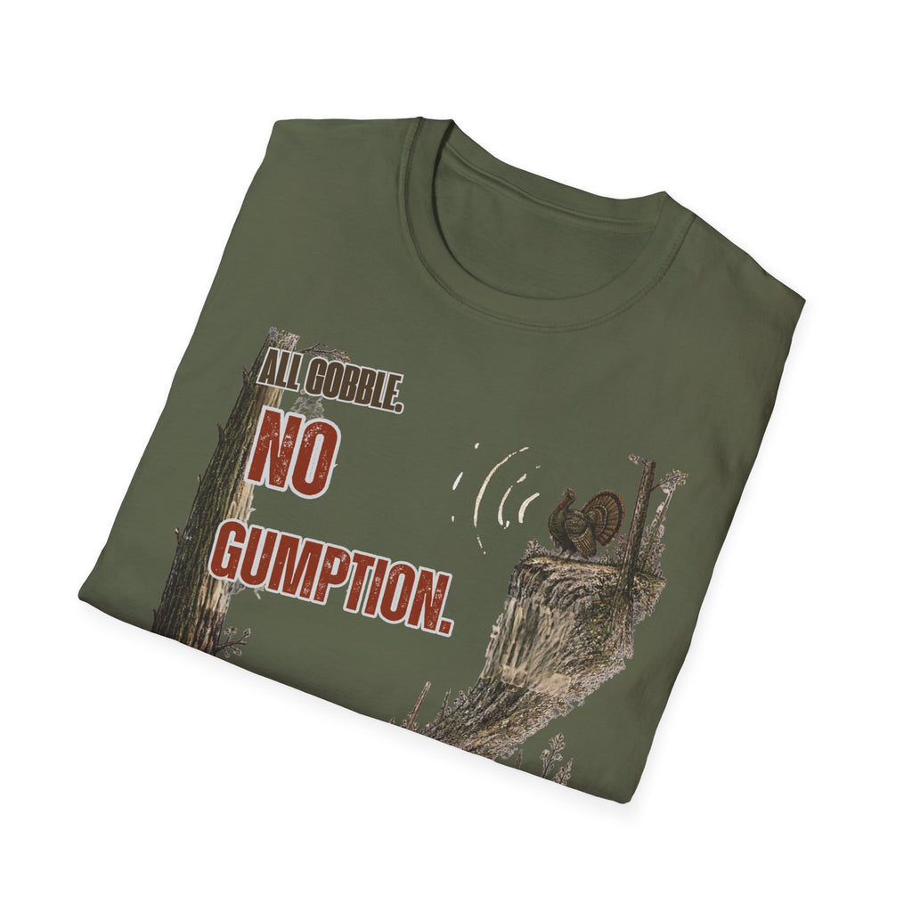 All Gobble. No Gumption. Turkey Hunting T-Shirt